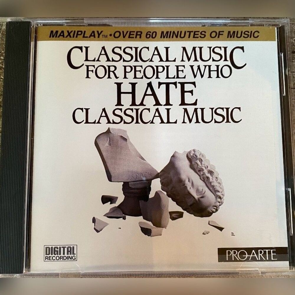 Vintage Classical Music CD For People Who Hate Classical Music 1990 ProArte